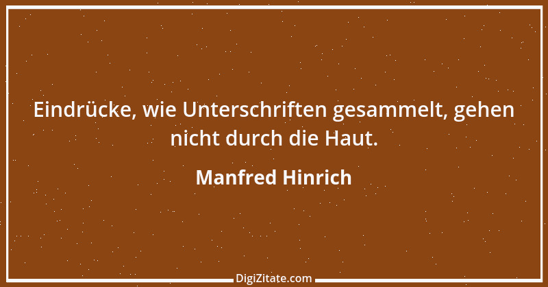 Zitat von Manfred Hinrich 2244