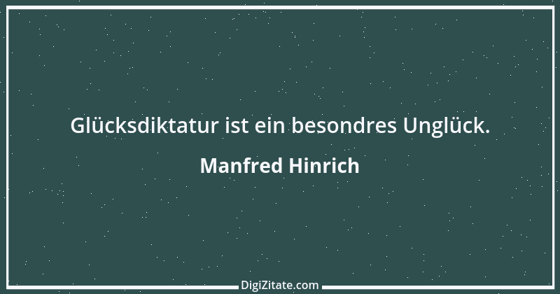 Zitat von Manfred Hinrich 244