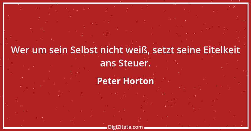 Zitat von Peter Horton 193