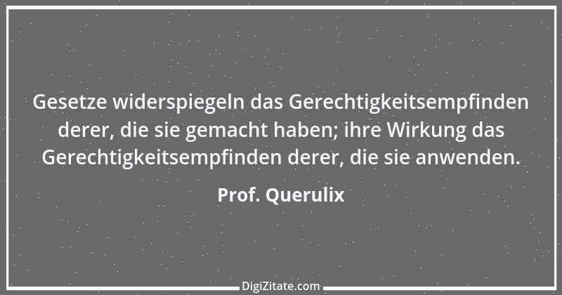 Zitat von Prof. Querulix 362