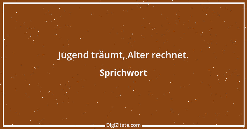 Zitat von Sprichwort 6062