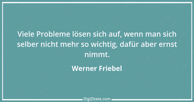 Zitat von Werner Friebel 29