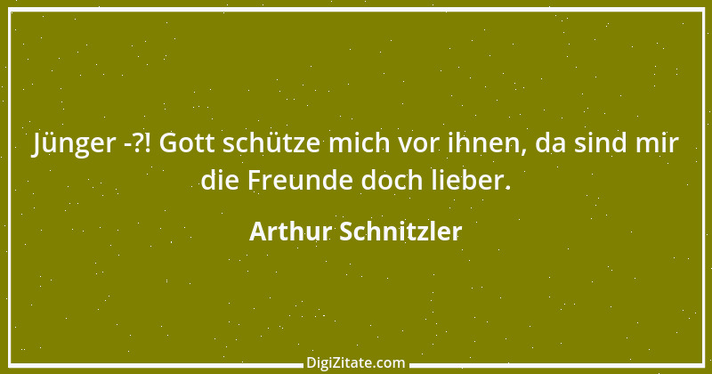 Zitat von Arthur Schnitzler 314