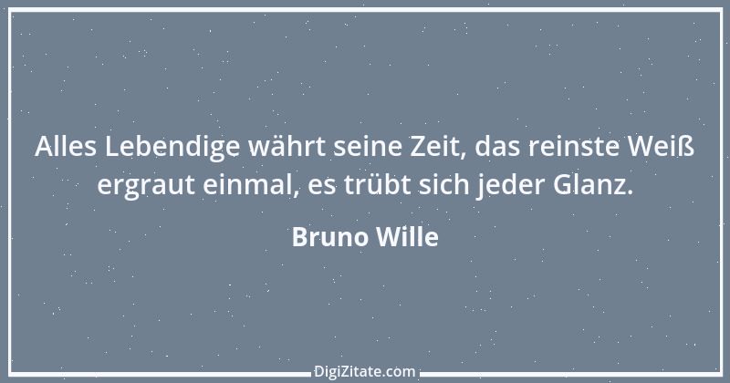 Zitat von Bruno Wille 7