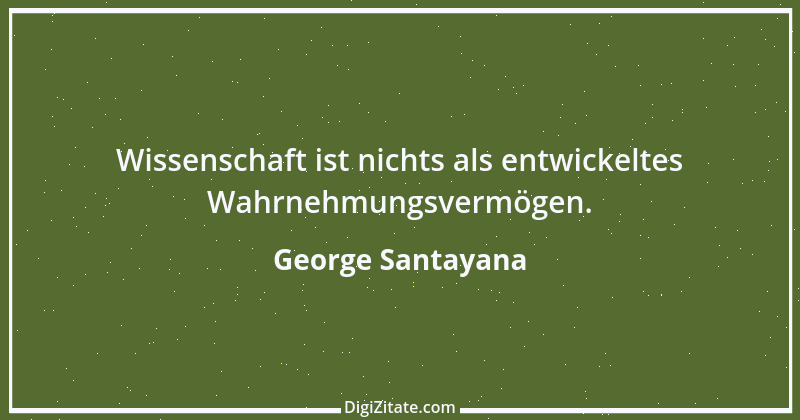 Zitat von George Santayana 5