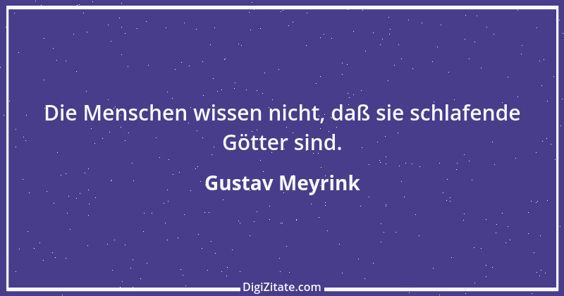 Zitat von Gustav Meyrink 1