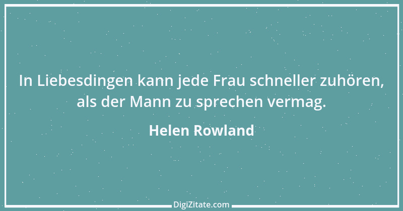 Zitat von Helen Rowland 7