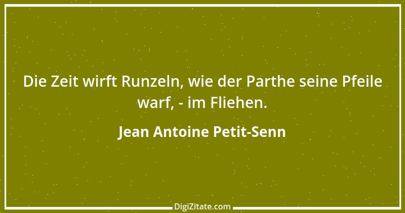 Zitat von Jean Antoine Petit-Senn 39