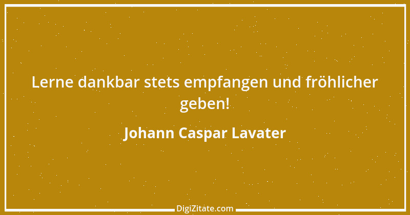 Zitat von Johann Caspar Lavater 41