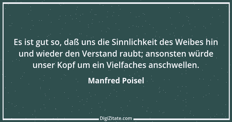 Zitat von Manfred Poisel 158