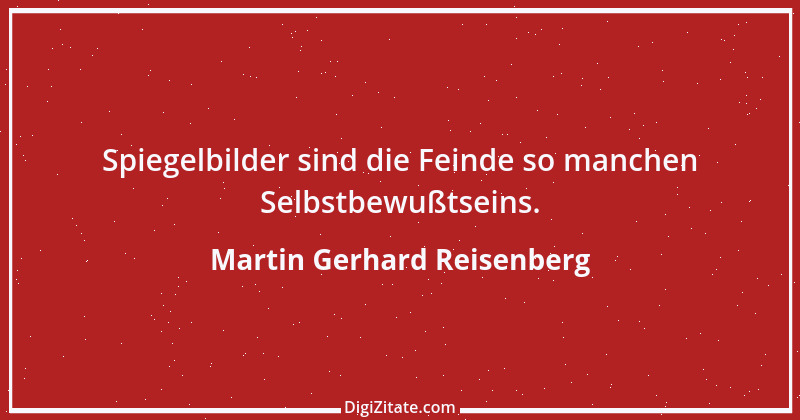 Zitat von Martin Gerhard Reisenberg 386