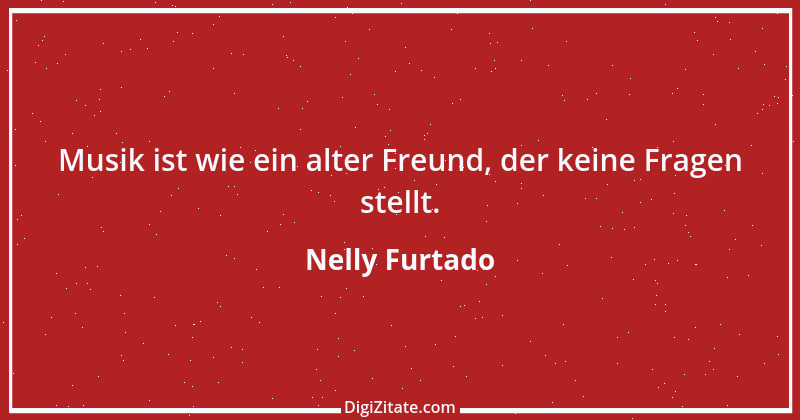 Zitat von Nelly Furtado 1