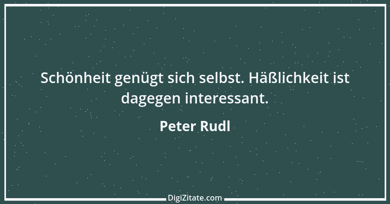 Zitat von Peter Rudl 345