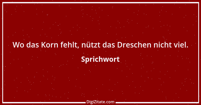 Zitat von Sprichwort 4063