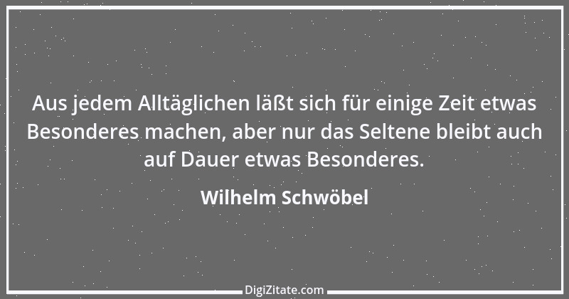 Zitat von Wilhelm Schwöbel 32