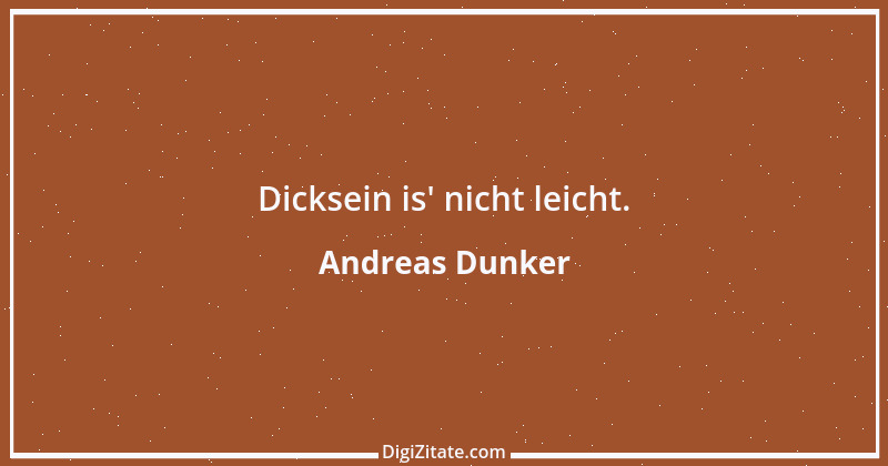 Zitat von Andreas Dunker 99