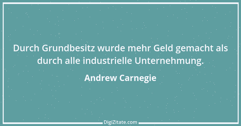 Zitat von Andrew Carnegie 10