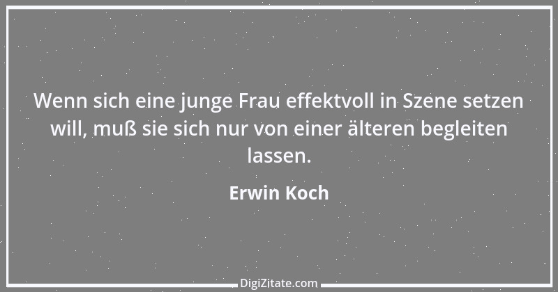 Zitat von Erwin Koch 203