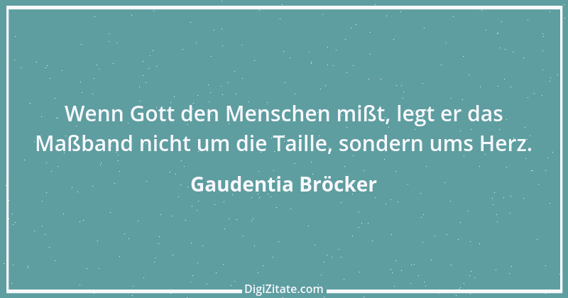 Zitat von Gaudentia Bröcker 1