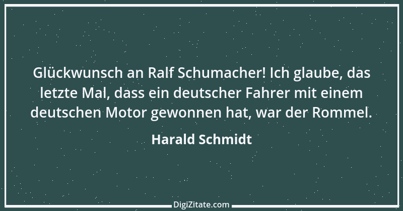 Zitat von Harald Schmidt 390