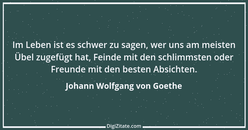 Zitat von Johann Wolfgang von Goethe 4072