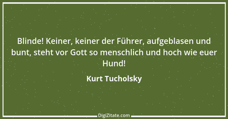 Zitat von Kurt Tucholsky 613