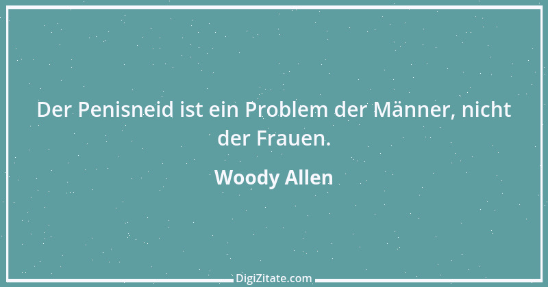 Zitat von Woody Allen 22