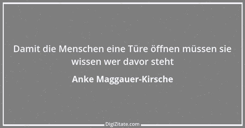 Zitat von Anke Maggauer-Kirsche 370