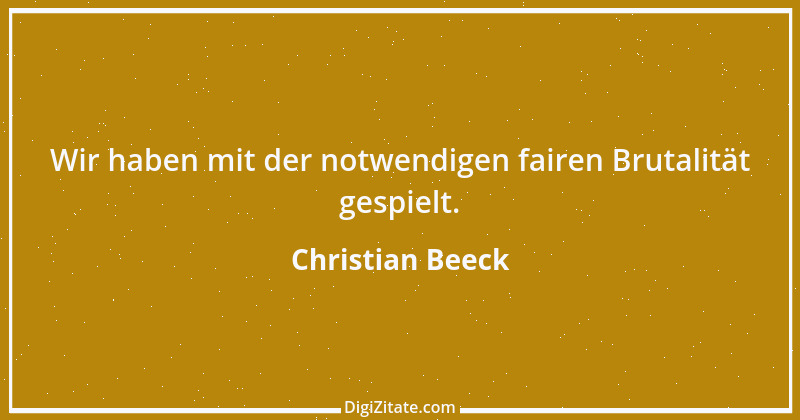 Zitat von Christian Beeck 3