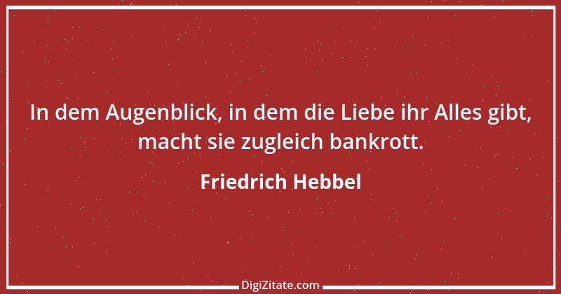 Zitat von Friedrich Hebbel 428