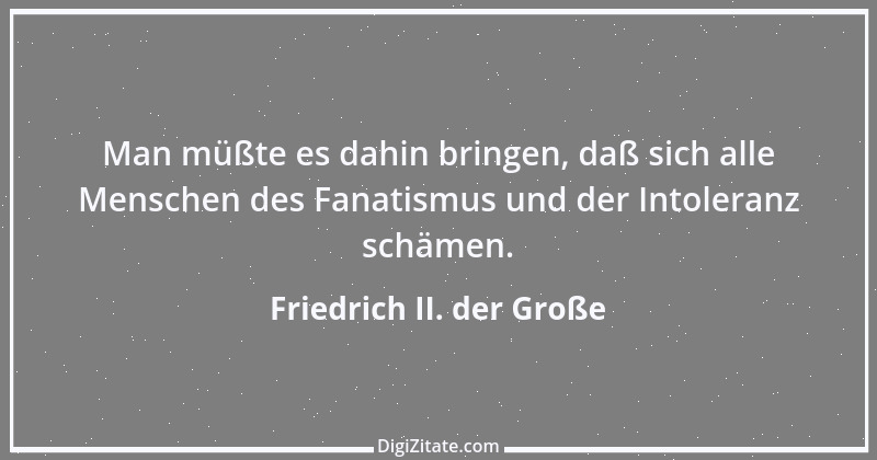 Zitat von Friedrich II. der Große 225