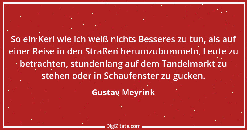 Zitat von Gustav Meyrink 3