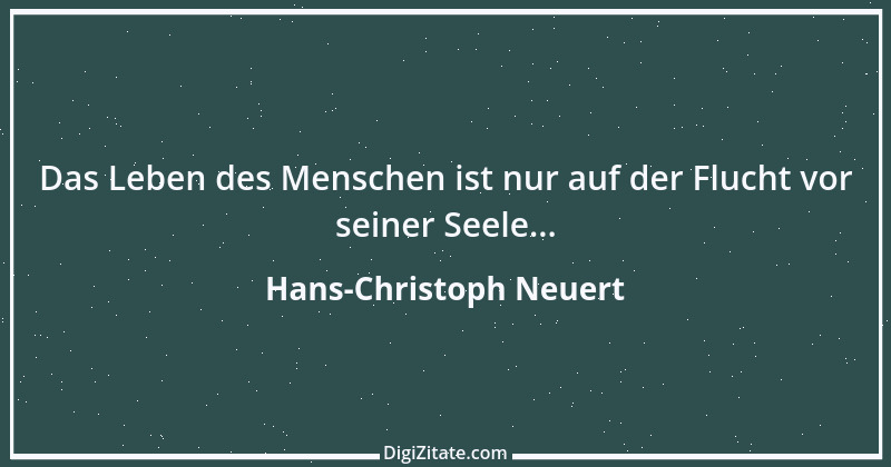 Zitat von Hans-Christoph Neuert 67