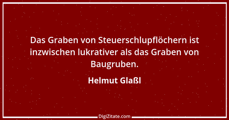 Zitat von Helmut Glaßl 25