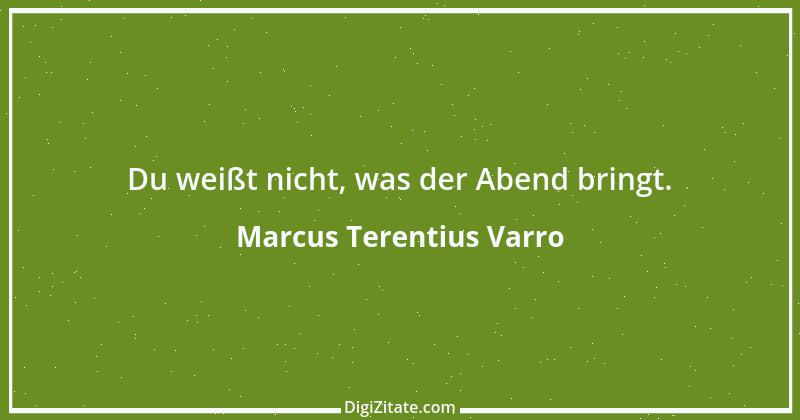 Zitat von Marcus Terentius Varro 2