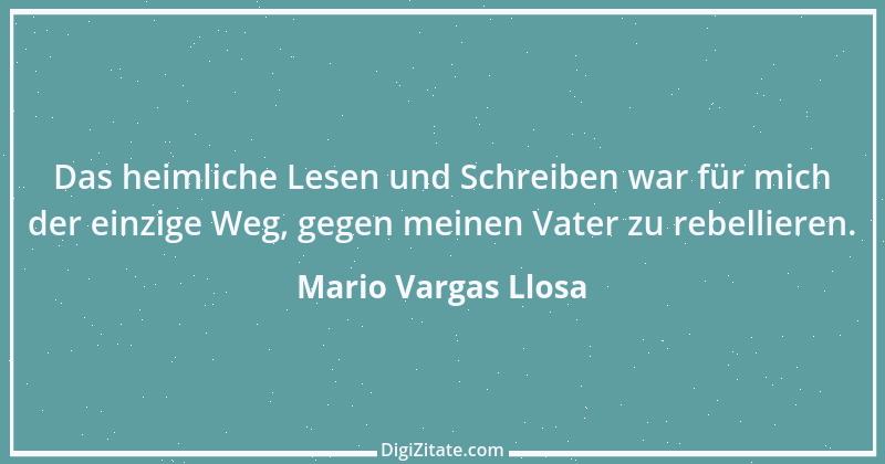 Zitat von Mario Vargas Llosa 6