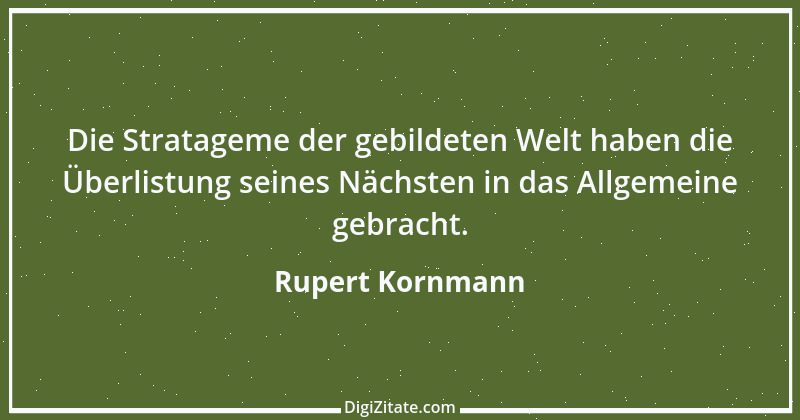 Zitat von Rupert Kornmann 21