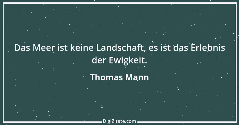 Zitat von Thomas Mann 6