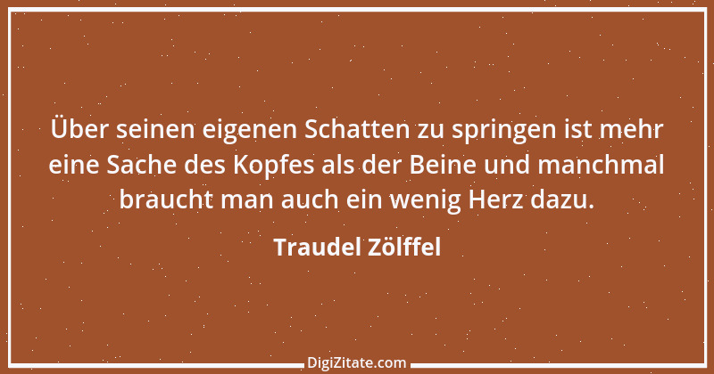 Zitat von Traudel Zölffel 58