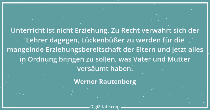 Zitat von Werner Rautenberg 1