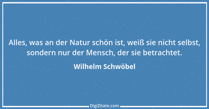 Zitat von Wilhelm Schwöbel 34