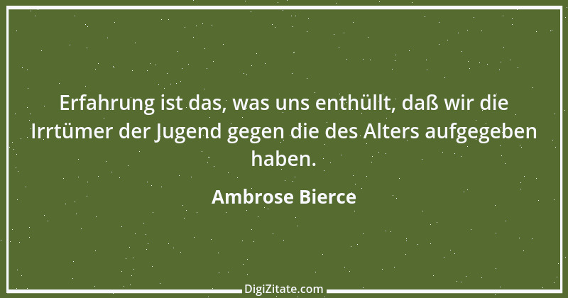 Zitat von Ambrose Bierce 304