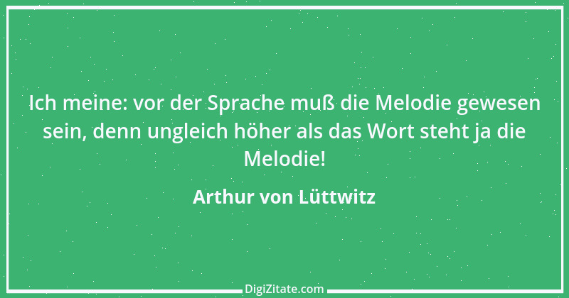 Zitat von Arthur von Lüttwitz 20