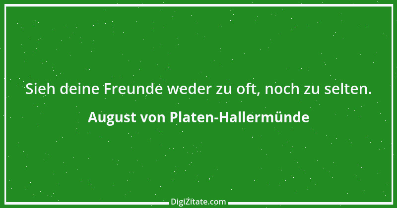 Zitat von August von Platen-Hallermünde 23