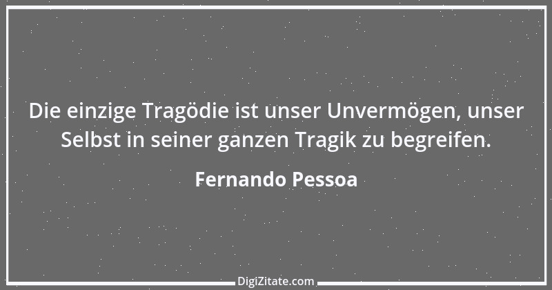 Zitat von Fernando Pessoa 10