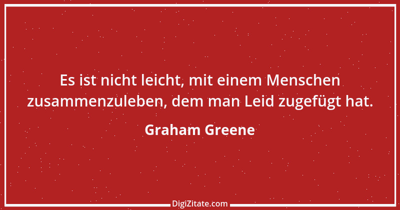 Zitat von Graham Greene 150