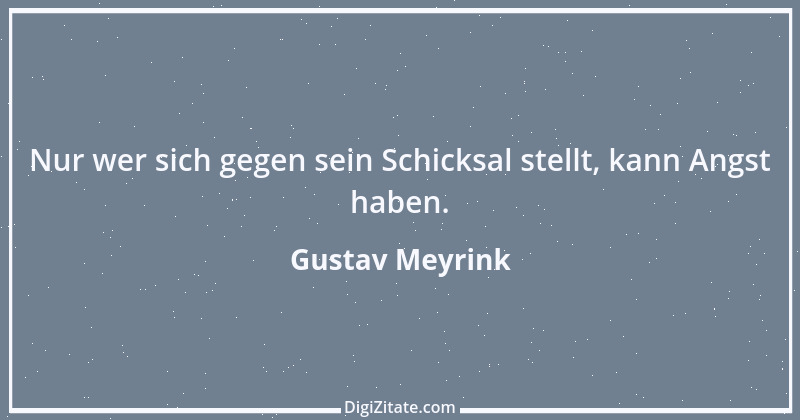 Zitat von Gustav Meyrink 4