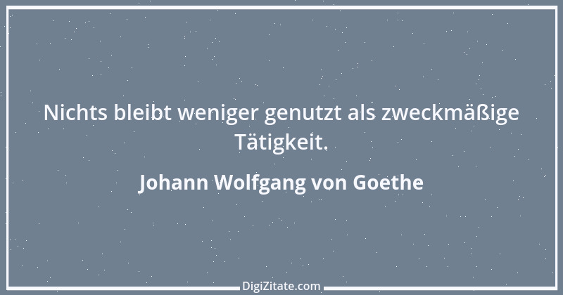 Zitat von Johann Wolfgang von Goethe 3074