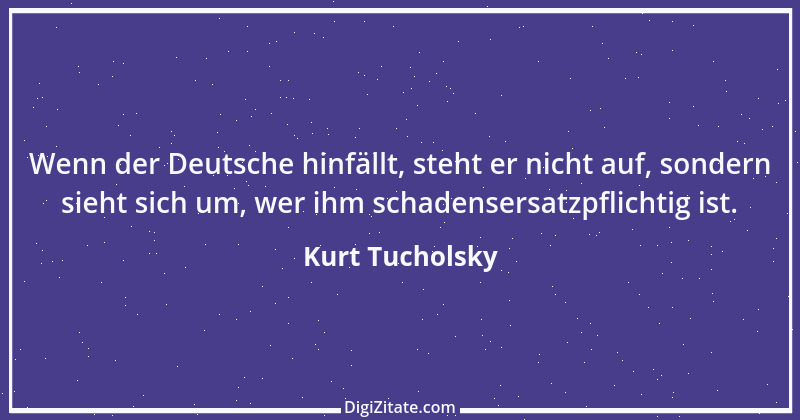 Zitat von Kurt Tucholsky 615