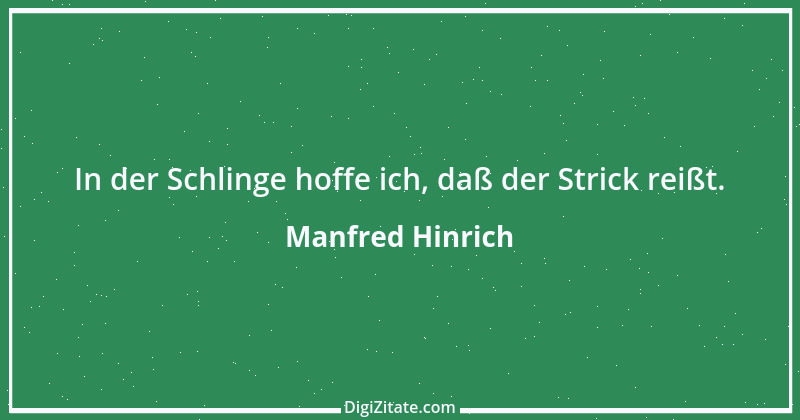 Zitat von Manfred Hinrich 3248